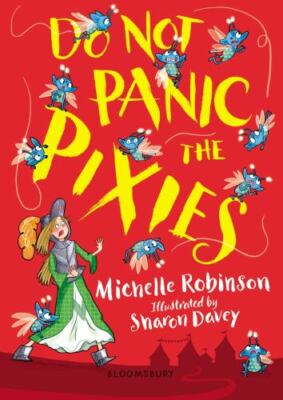 Do Not Panic The Pixies by Robinson, Michelle, Brand New, Free shipping in th...