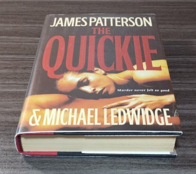 The Quickie by James Patterson (First Edition, Hardcover, Dust Jacket, Fiction)