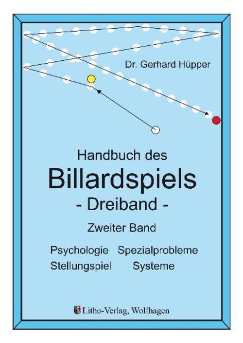 Thumbnail - Handbuch Des Billardspiels - Dreiband 2 | Gerhard Hüpper | Deutsch |