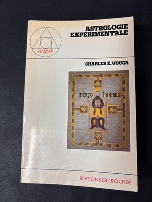 Charles E. VOUGA; Experimentelle Astrologie; Editions du Rocher; 1983; BE