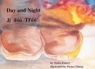Ji Doo Tee: Day and Night (English and Navaho Edition)