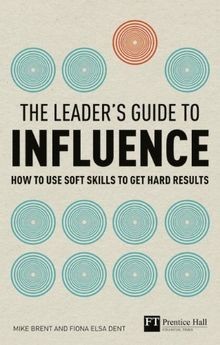 Leaders Guide to Influence (Financial Times Series) von... | Buch | Zustand gut
