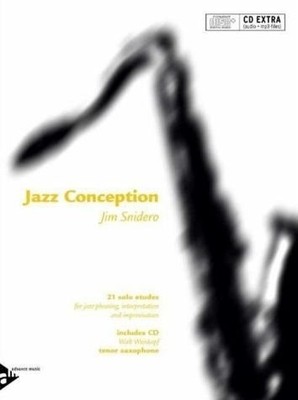 JAZZ CONCEPTION -- TENOR SAXOPHONE: 21 SOLO ETUDES FOR By Jim Snidero EXCELLENT