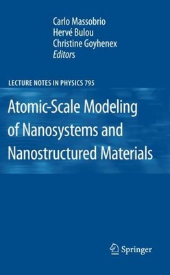 Atomic-Scale Modeling of Nanosystems and Nanostructured Materials Carlo Massobri