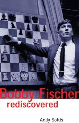 Bobby Fischer Rediscovered (Batsford Chess Book) - Paperback - GOOD