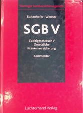 SGB V; Sozialgesetzbuch V; Gesetzliche Krankenversicherung; Kommentar Eichenhofe