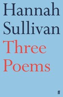 Three Poems | Hannah Sullivan | Englisch | Taschenbuch | Kartoniert / Broschiert