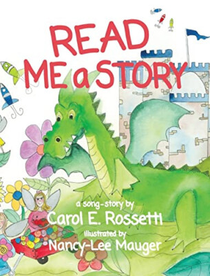 Read Me a Story By Carol E Rossetti - New Copy - 9798985343014