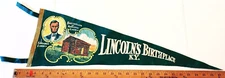 VINTAGE LINCOLN BIRTHPLACE KENTUCKY FELT PENNANT 26" {F1314}