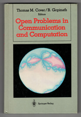 Open Problems in Communication and Computation - Cover and Gopinath - Springer
