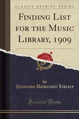 Finding List for the Music Library, 1909 (Classic