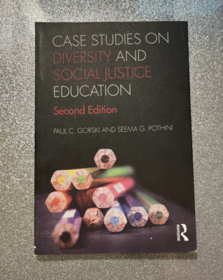 Case Studies on Diversity and Social Justice Education Book Paul C. Gorski Seema
