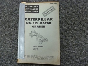 Caterpillar Cat 112 Motor Grader Owner Operator Maintenance Manual 46D