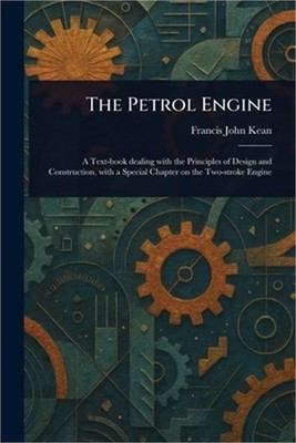 The Petrol Engine (Paperback or Softback)