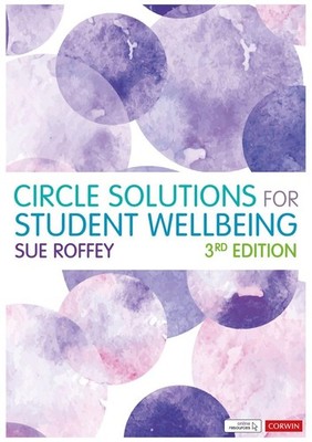 Circle Solutions for Student Wellbeing: Relationships, Resilience and Responsibi