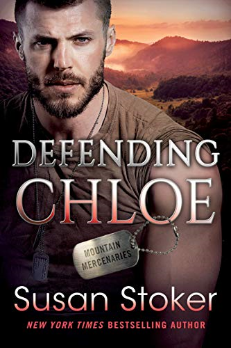 Defending Chloe: 2 (Mountain Mercenaries, 2) - Stoker, Susan