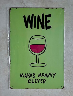 WEIN MACHT MUMIE CLEVERES BLECHSCHILD KNEIPE BAR MANN HÖHLE KÜCHE 20x30cm