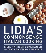 Lidia's Commonsense Italian Cooking: 150 Delicious and Simple Recipe - VERY GOOD