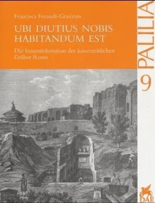 Ubi Diutius Nobis Habitandum Est | Francisca Feraudi-Gruenais | Deutsch | Buch