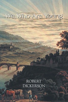 Robert Dickerson | We Who Are Young | Taschenbuch | Englisch (2017) | Xlibris