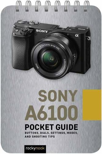 Rocky Nook Sony a6100: Pocket Guide (Anello, filo)