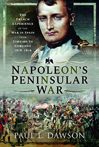 Napoleon's Peninsular War: The French Experience of the War in Spain from... - Image 11