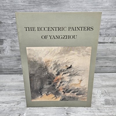 The Eccentric Painters Of Yangzhou Oct - Dec 1990 By Giacalone PB