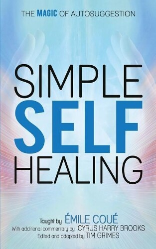Emile Coue Simple Self-Healing (Tascabile)