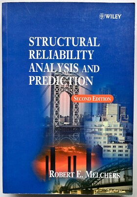 Structural Reliability Analysis and Prediction