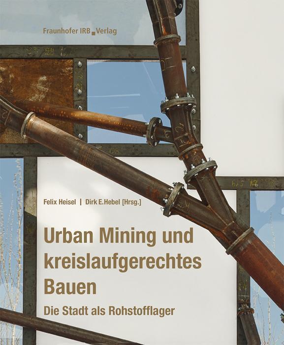 Thumbnail - Urban Mining Und Kreislaufgerechtes Bauen. Felix Heisel