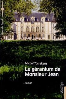 Le Geranium de Monsieur Jean von Torrekens, Michel | Buch | Zustand akzeptabel