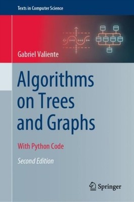 Valiente - Algorithms on Trees and Graphs   With Python Code - New har - X555z