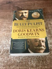The Bully Pulpit: Theodore Roosevelt, William Howard Taft, and the Golden Age