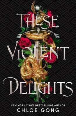 Chloe Gong These Violent Delights (Taschenbuch) These Violent Delights