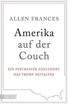 Amerika auf der Couch: Ein Psychiater analysiert da... | Buch | Zustand sehr gut