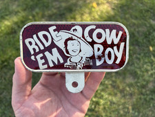 Original Ride Em Cow Boy Celluloid On Metal License Plate Topper Sign Original Ride Em Cow Boy Celluloid On Metal License Plate Topper Sign