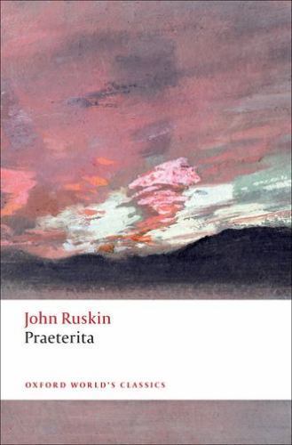 Praeterita by John. Ruskin (2012, Trade Paperback)