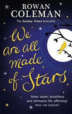 We Are All Made of Stars - Paperback By COLEMAN,ROWAN - VERY GOOD