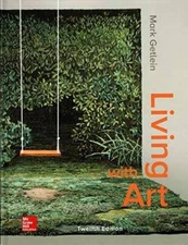 Living With Art (12th Edition) - Hardcover By Mark Getlein - GOOD