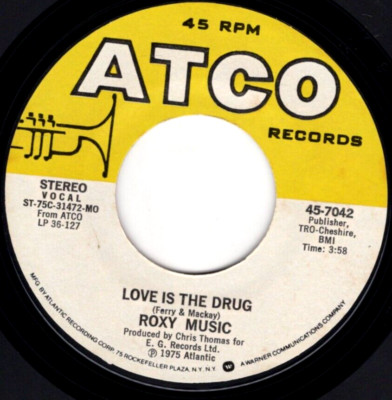 Roxy Music   Love Is The Drug / Both Ends Burning 1975 ATCO Glam Rock EX