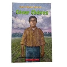 Cesar Chavez (Scholastic First Biographies) (Lets Read About) - GOOD