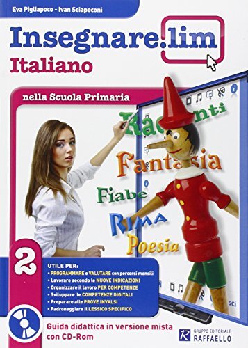 Libri Insegnare Lim. Italiano. Guida Didattica. Per La 2A Classe Elementare