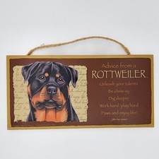 Advice from a ROTTWEILER - 5 X 10 hanging Wood Sign made in the USA