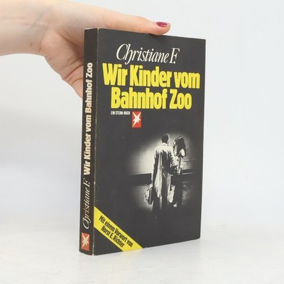 Wir Kinder vom Bahnhof Zoo  |  Vera Christiane Felscherinow