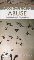 Alcohol And Drug Abuse: Breaking Free & Staying Free Alcohol And Drug Abuse: Breaking Free & Staying Free