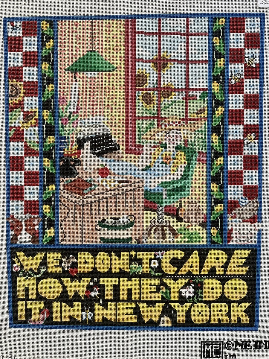Mary Engelbreit Needlepoint “We Don't Care How They Do It In New