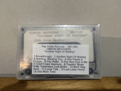 Gibson Brothers Another Night Of Waiting Cassette Dub From Master  RARE  