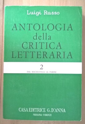 ANTOLOGIA DELLA CRITICA LETTERARIA. Vol 2 Luigi Russo Ed. G. D'Anna 