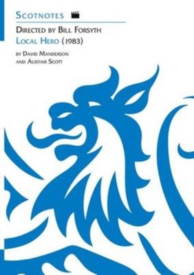 Directed by Bill Forsyth: Local Hero (1983) by Alistair Scott (Paperback Book)