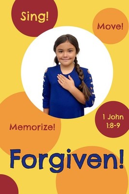 Forgiven!: Sing, Move, and Memorize!